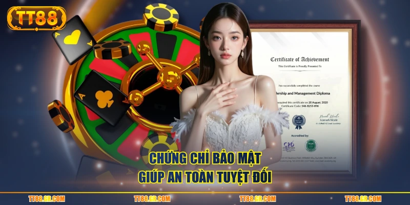 Chứng chỉ bảo mật giúp an toàn tuyệt đối